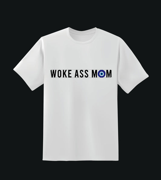 Woke Ass Mom Tee (White)